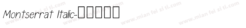 Montserrat ltalic字体转换